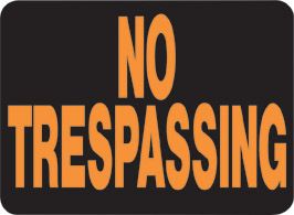 Sign No Trespassing Plastic 9in x 12in (54320)