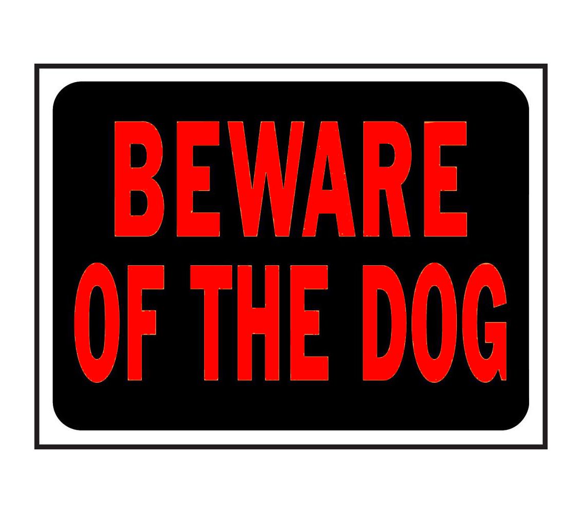 Sign Beware Of The Dog 9in x 12in (54318)