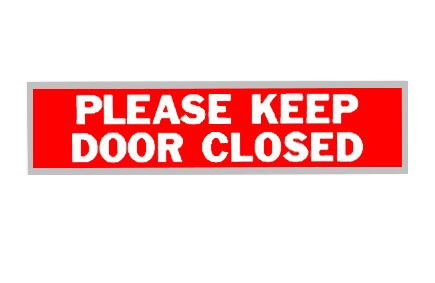 Sign Please Keep Door Closed 2in x 8in (76593)