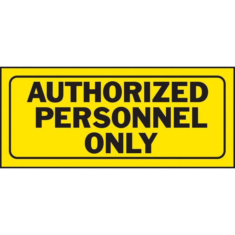 Sign Authorized Personnel Only 6in x 14in (5605373)