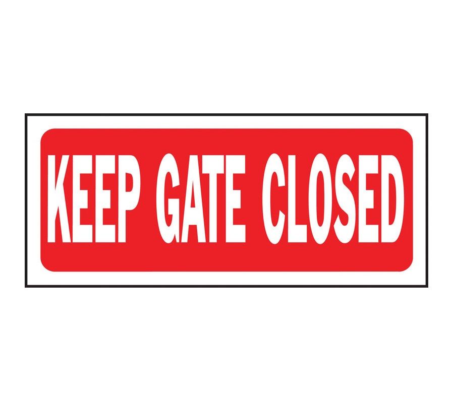 Sign Keep Gate Closed 6 in x 14 in (5605407)