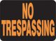 Sign No Trespassing Plastic 9in x 12in (54320)