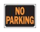 Sign No Parking 9in x 12in (50507)