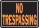 Sign No Trespassing 10in x 14in
