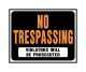 Sign No Trespassing Violators 15in x 19in (55889)