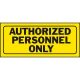 Sign Authorized Personnel Only 6in x 14in (5605373)