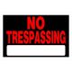 Sign No Trespassing 8in x 12in