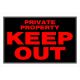 Sign Private Property Keep Out 8in x 12in