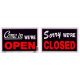 Sign Come In Open/Sorry Closed 8in x 12in (839916)